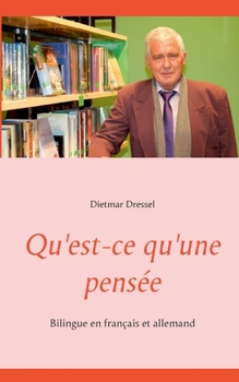 Paperback Qu'est-ce qu'une pensée: Bilingue en français et allemand [French] Book