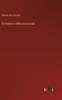 Hardcover Di Irnerio e della sua scuola [Italian] Book