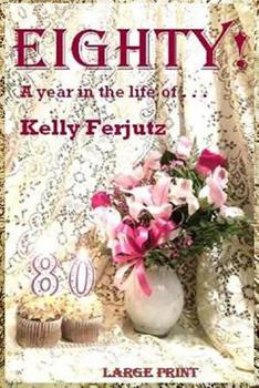 Paperback Eighty! -- LP: A year in the life of . . . [Large Print] Book