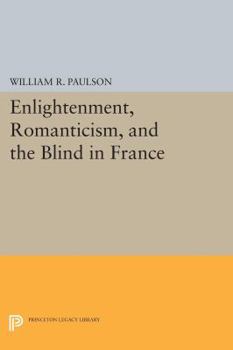 Paperback Enlightenment, Romanticism, and the Blind in France Book