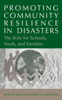 Paperback Promoting Community Resilience in Disasters: The Role for Schools, Youth, and Families Book