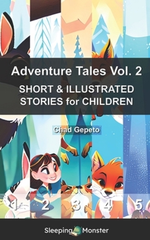 Paperback Adventure Tales Vol. 2: SHORT & ILLUSTRATED STORIES for CHILDREN Book