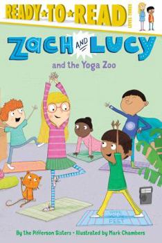 Paperback Zach and Lucy and the Yoga Zoo: Ready-To-Read Level 3 Book