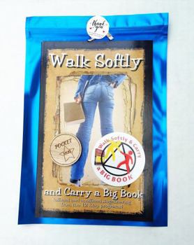 Walk Softly and Carry a Big Book