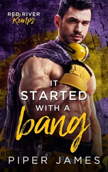 It Started with a Bang - Book #1 of the Red River Romps