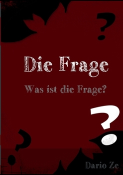 Paperback Die Frage: Was ist die Frage? [German] Book
