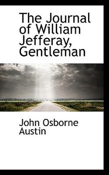 Hardcover The Journal of William Jefferay, Gentleman Book