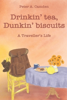 Paperback Drinkin' Tea, Dunkin' Biscuits: A Traveller's Life Book