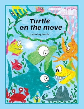 Paperback Turtle on the move: coloring book