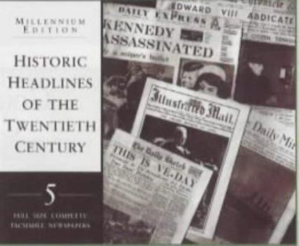 Historic Headlines of the Twentieth Century