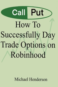 Paperback How To Successfully Day Trade Options on Robinhood Book