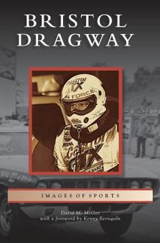 Bristol Dragway - Book  of the Images of Sports