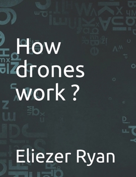 Paperback How drones work ? Book