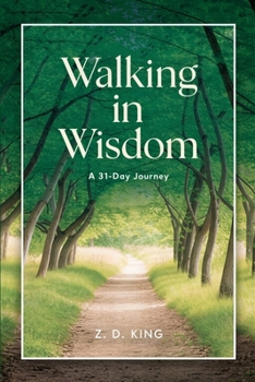 Paperback Walking in Wisdom: A 31-Day Journey Book