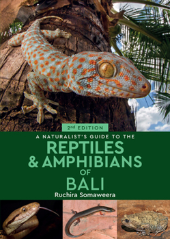 Paperback A Naturalist's Guide to the Reptiles & Amphibians of Bali Book