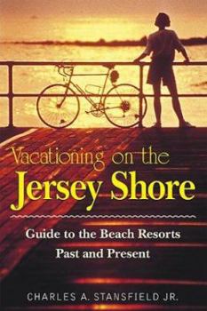 Paperback Vacationing on the Jersey Shore: Guide to Beach Resorts, Past and Present Book