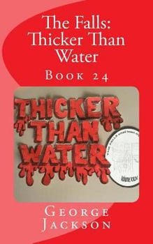 Paperback The Falls: Thicker Than Water: Book 24 Book