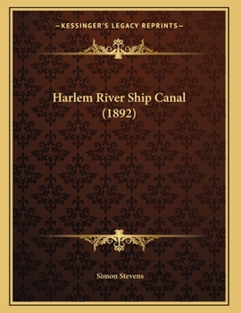 Paperback Harlem River Ship Canal (1892) Book