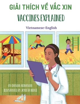 Paperback Vaccines Explained (Vietnamese-English): Gi&#7843;i thích v&#7873; V&#7855;c xin [Vietnamese] Book