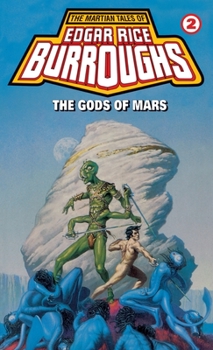 The Gods of Mars - Book #2 of the Barsoom