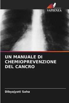 Paperback Un Manuale Di Chemioprevenzione del Cancro [Italian] Book