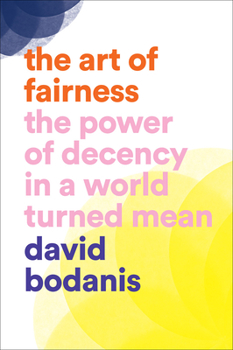Hardcover Art of Fairness: The Power of Decency in a World Turned Mean Book