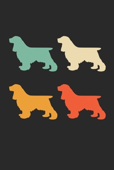 Paperback Cocker Spaniel Notebook - Retro Cocker Spaniel Journal - Vintage Cocker Spaniel Diary: Medium College-Ruled Journey Diary, 110 page, Lined, 6x9 (15.2 Book