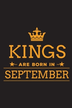 Paperback Kings are Born in September: Blank Lined Birthday Notebook Book