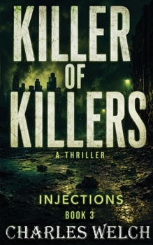 Killer of Killers: Injections
