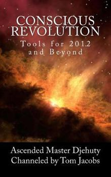 Paperback Conscious Revolution: Tools for 2012 and Beyond Book