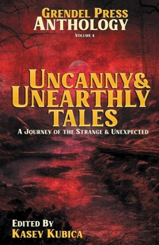 Paperback Uncanny & Unearthly Tales: A Grendel Press Book