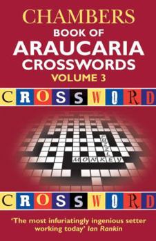 Book of Araucaria Crosswords - Book #3 of the Chambers Araucaria Crosswords