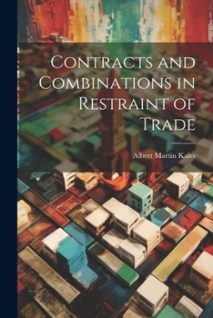 Paperback Contracts and Combinations in Restraint of Trade Book