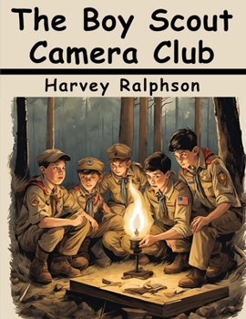 Paperback The Boy Scout Camera Club: The Confession of a Photograph Book