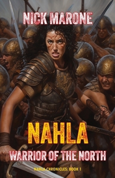 Paperback Nahla: Warrior of the North Book