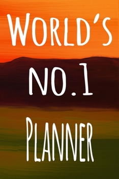 World's No.1 Planner: The perfect gift for the professional in your life - 119 page lined journal