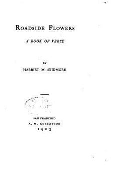 Roadside Flowers, a Book of Verse