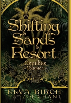 Shifting Sands Resort Omnibus Volume 1 - Book  of the Shifting Sands Resort