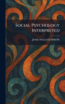 Hardcover Social Psychology Interpreted Book