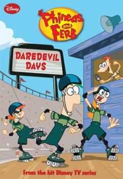 Paperback Phineas and Ferb Daredevil Days Book