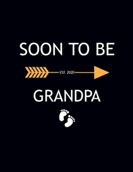 Paperback Soon To Be Grandpa: Pregnancy Planner And Organizer, Diary, Notebook Mother And Child Book