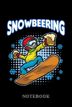 Paperback Snowbeering - Notebook: Snowboard Beer Book