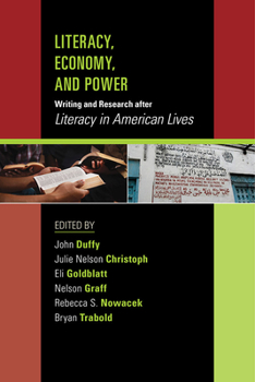 Paperback Literacy, Economy, and Power: Writing and Research After Literacy in American Lives Book