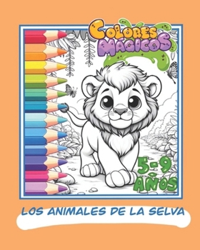 Paperback Colores Mágicos: Los Animales de la Selva [Spanish] Book