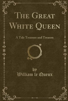 Paperback The Great White Queen Illustrated Book