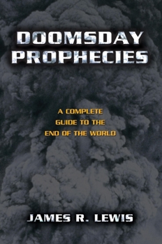 Hardcover Doomsday Prophecies: A Complete Guide to the End of the World Book