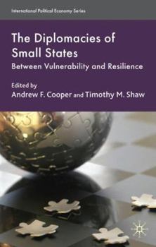 Hardcover The Diplomacies of Small States: Between Vulnerability and Resilience Book