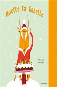 Flexibound Noëlle la Gazelle [French] Book