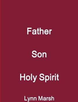 Paperback Father Son Holy Spirit Book