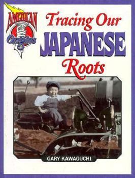 Hardcover Tracing Our Japanese Roots Book